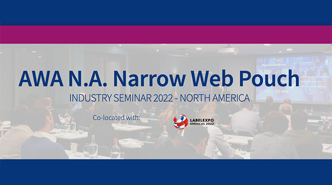 AWA announces Narrow Web Pouch Seminar 2022 | Labels & Labeling