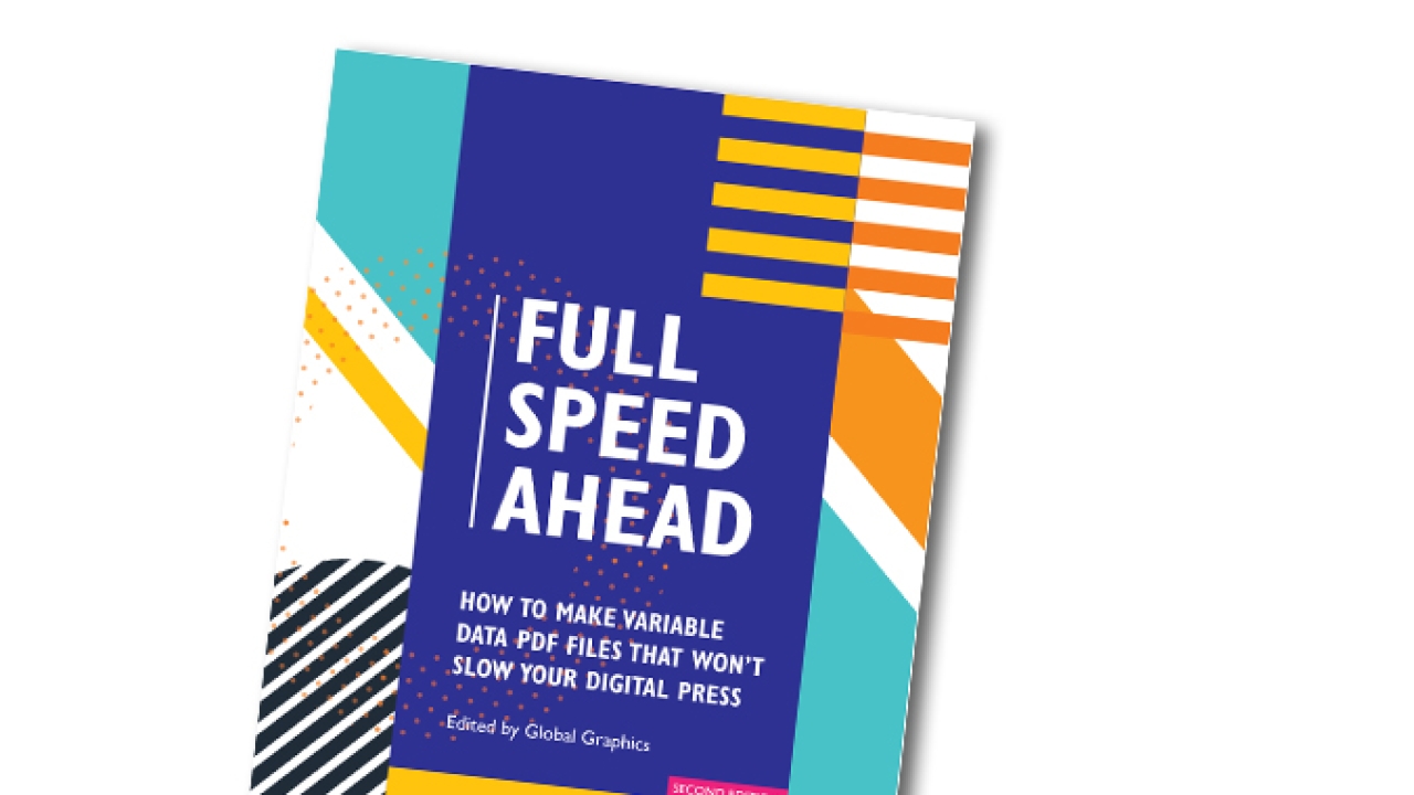 Global Graphics has published the second edition of its guide to variable data printing 