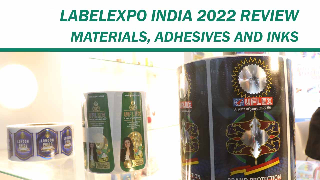 Labelexpo India 2022 - materials, adhesives and inks - Vimarsana News
