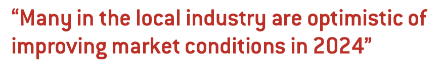 Many in the local industry are optimistic of improving market conditions in 2024