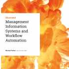 'Management information systems and workflow automation' has been developed and written in conjunction with industry experts