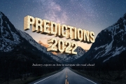 2022 predictions - What’s in store for the year ahead? Industry experts have their say