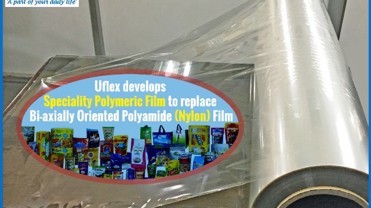 Uflex develops specialty polymeric film to replace nylon film