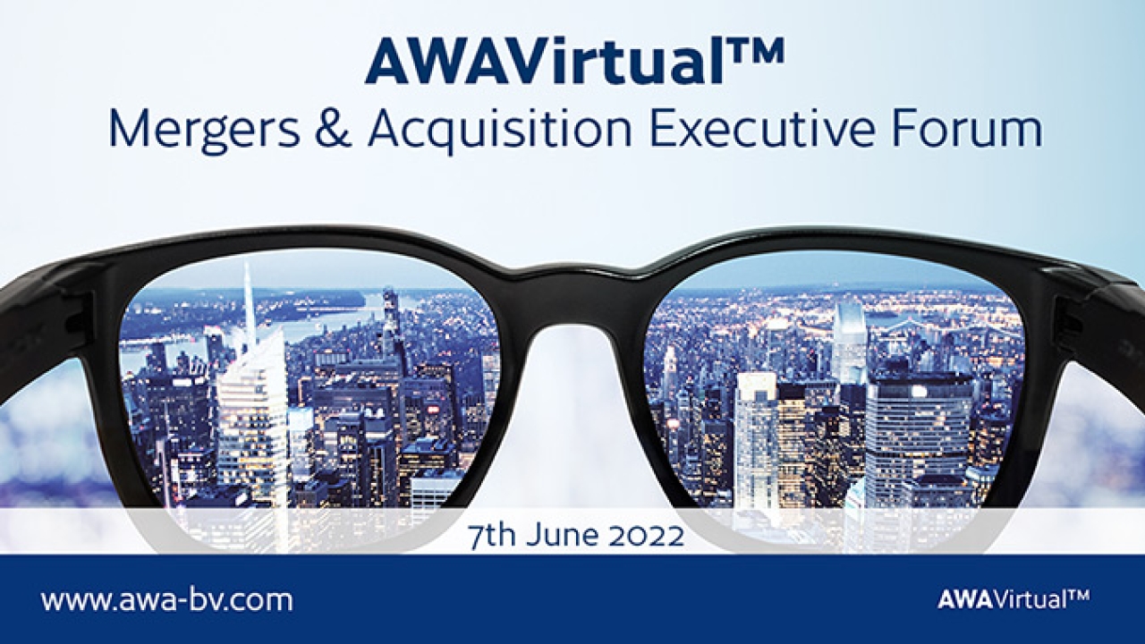 AWA Alexander Watson Associates has confirmed the final program of the upcoming AWA Virtual Mergers and Acquisitions Executive Forum 2022 next week, June 7