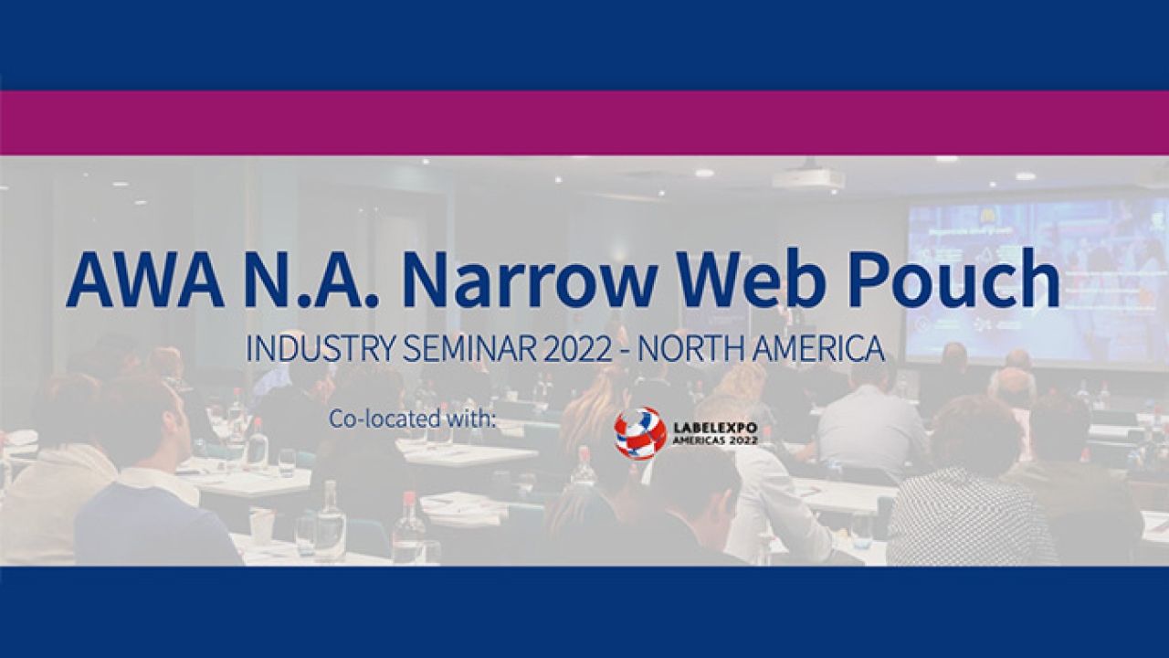 AWA Conferences and Events will host its first AWA North America Narrow Web Pouch Seminar 2022 on September 11-12 in Chicago AWA Conferences and Events will host its first AWA North America Narrow Web Pouch Seminar 2022 on September 11-12 in Chicago
