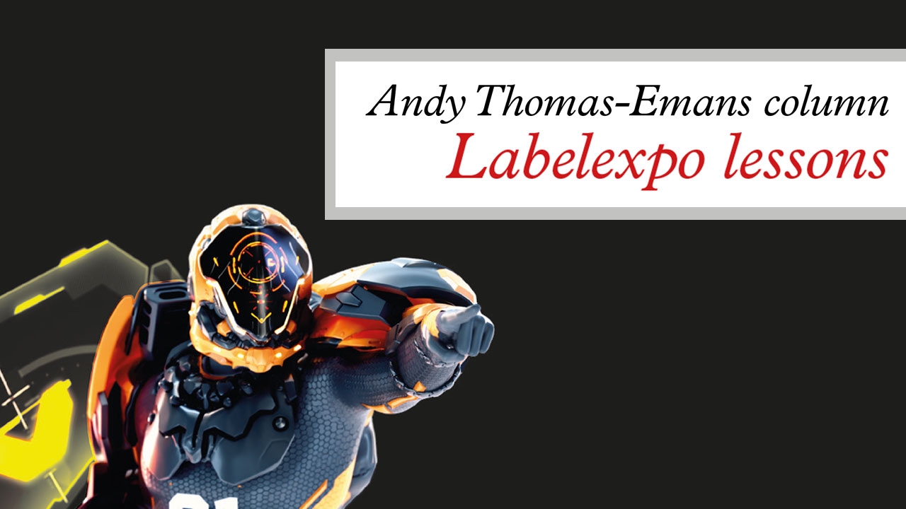 Andy Thomas-Emans column - Labelexpo lessons